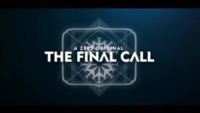 the final call, ZEE5 shows