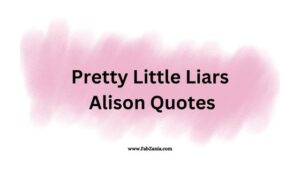 Pretty Little Liars Alison Quotes