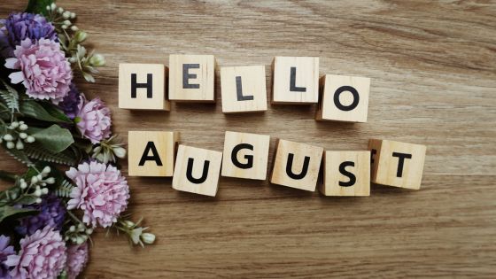 Hello August Quotes