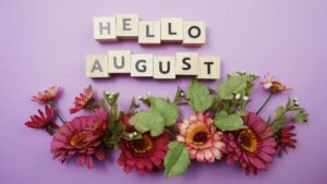 Hello August Quotes