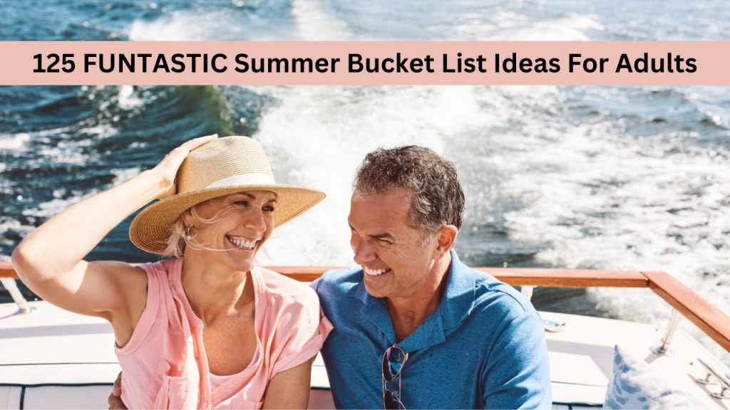 FUN Summer Bucket List For Adults