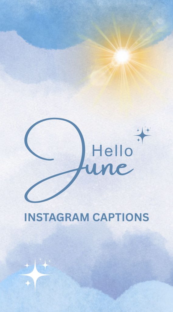 june captions instagram